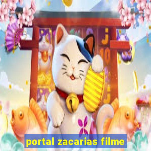 portal zacarias filme